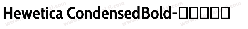 Hewetica CondensedBold字体转换